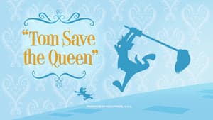 Tom Save the Queen