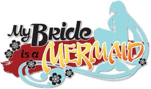 My Bride is a Mermaid