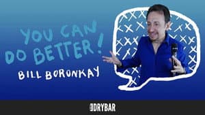 Bill Boronkay: You Can Do Better!
