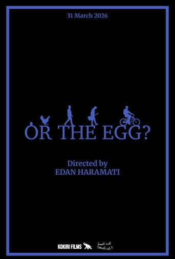 Or The Egg?