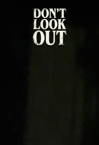 Don’t Look Out