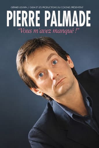 Pierre Palmade - Vous m'avez manqué