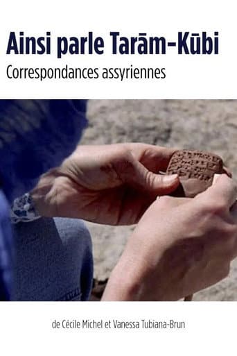 Thus speaks Tarām-Kūbi - Assyrian Correspondence