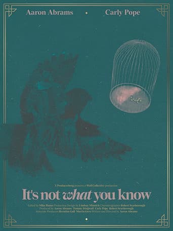 It's Not What You Know