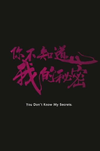 You Don't Know My Secrets