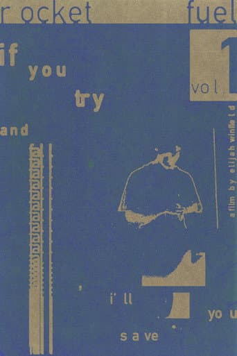 Rocket Fuel 001: If You Try and Fall, I'll Save You