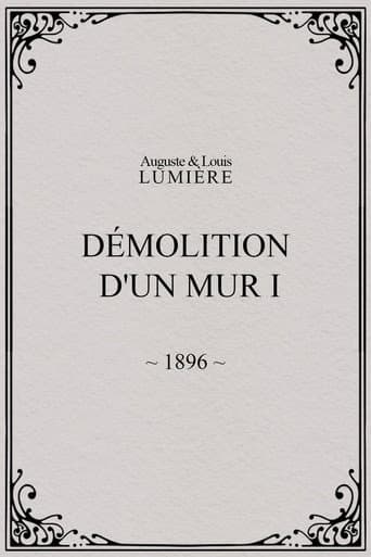 Demolition of a Wall, I