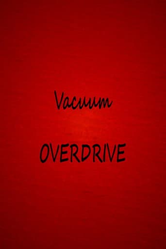 Vacuum OVERDRIVE