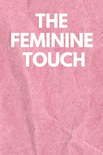 The Feminine Touch