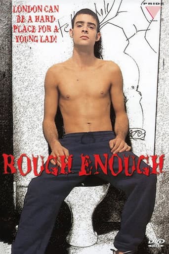 Rough Enough