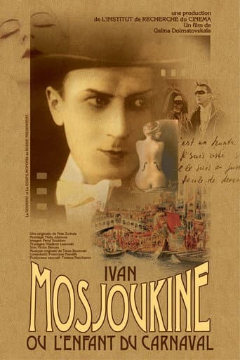 Ivan Mosjoukine, or the Carnival Child