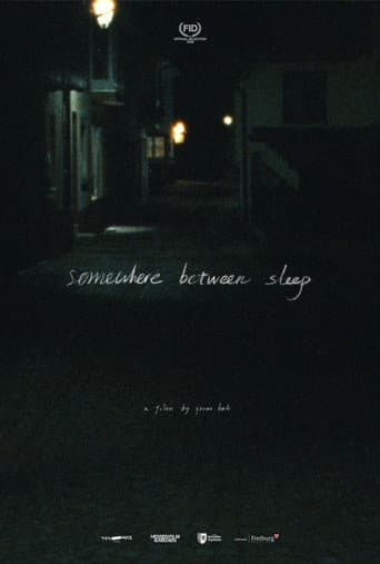 Somewhere Between Sleep