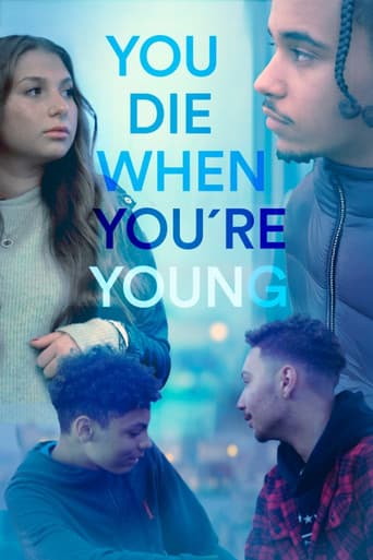 You die when you're young