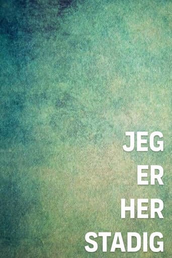 Jeg er her stadig