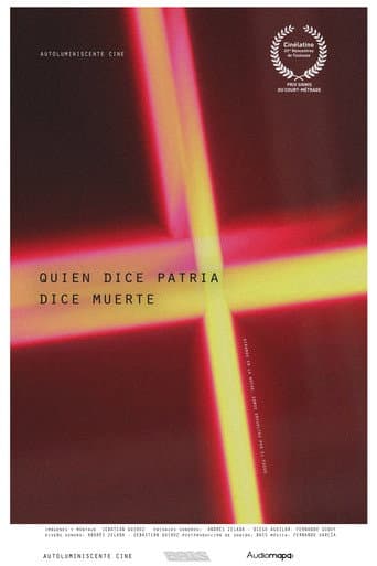 Quien dice patria dice muerte