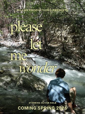Please Let Me Wonder