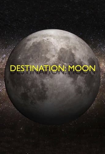 Destination: Moon