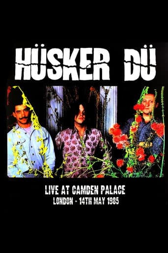 Husker Du: Live at Camden Palace, London 1985