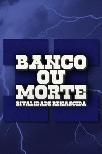 Bank or Death: Rivalry Reborn