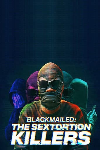 Blackmailed: The Sextortion Killers