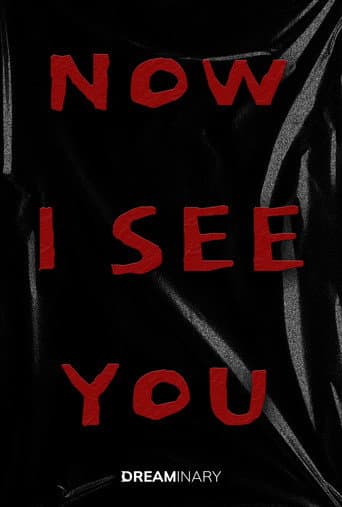 Now I See You