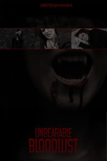 Unbearable BloodLust