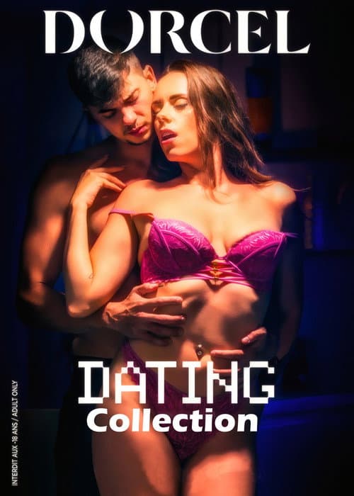 Collection Dorcel - Dating
