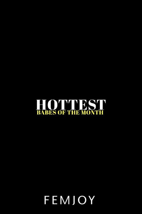 Hottest Babes of the Month Collection