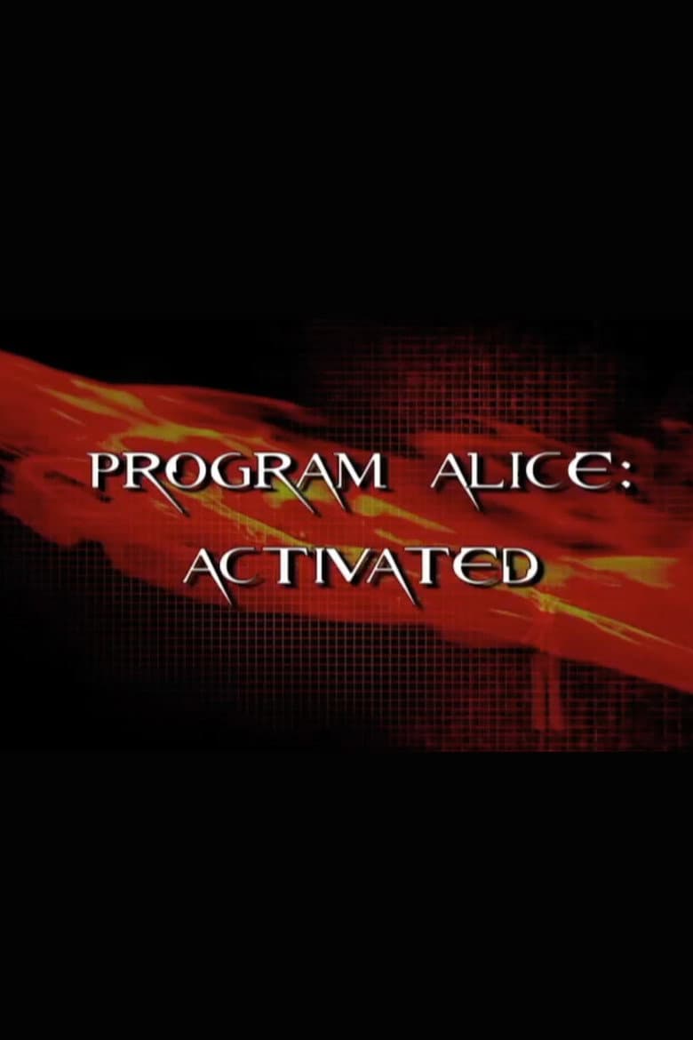 Program Alice: Activated