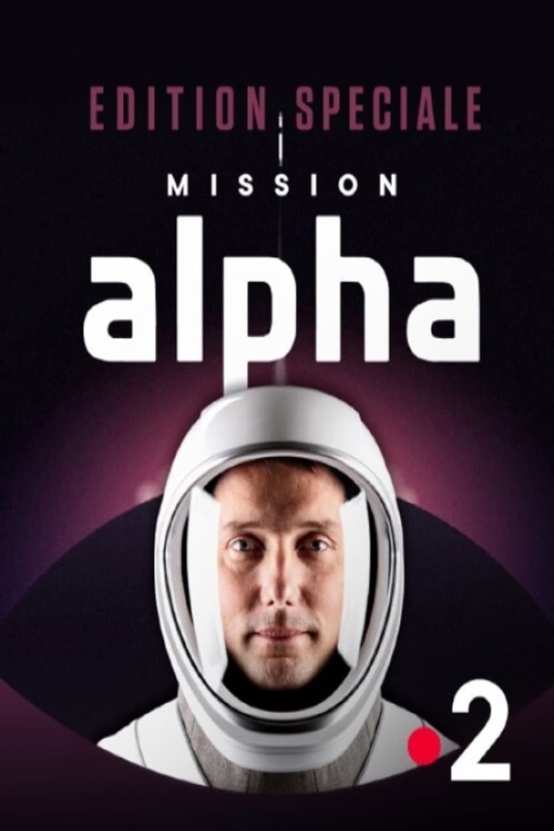 Edition spéciale : "Mission Alpha"