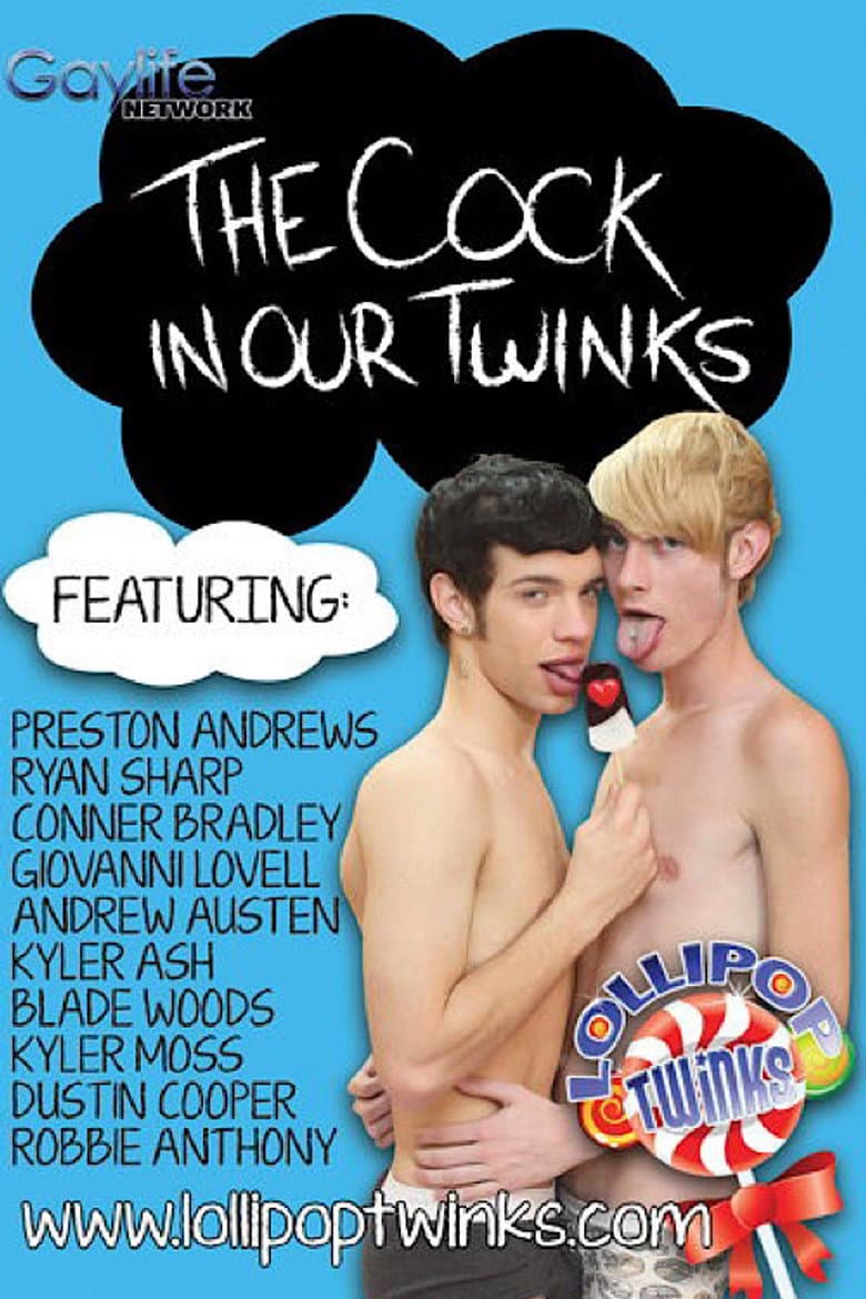 The Cock in Our Twinks