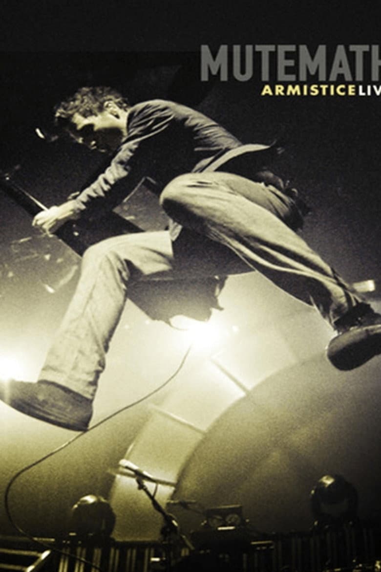 MUTEMATH: Armistice Live