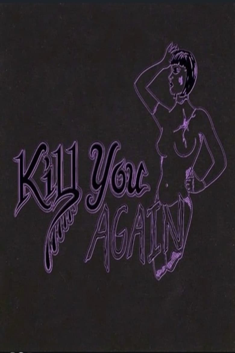 Kill You Again