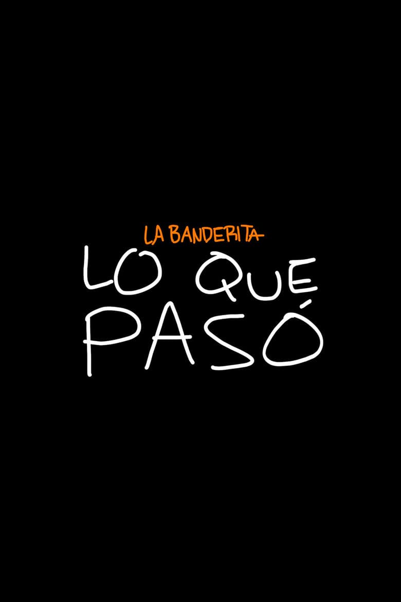 La Banderita: What Happened