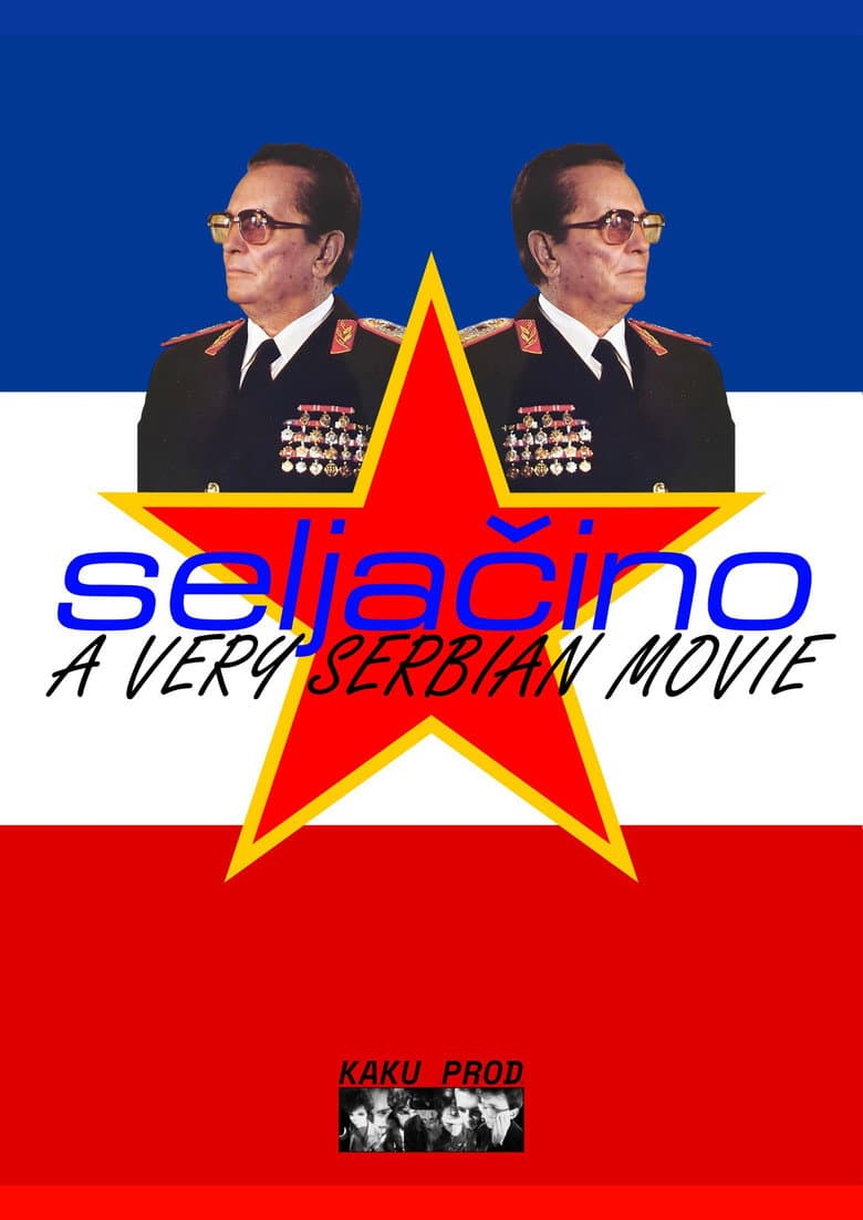 SELJAČINO : A VERY SERBIAN MOVIE