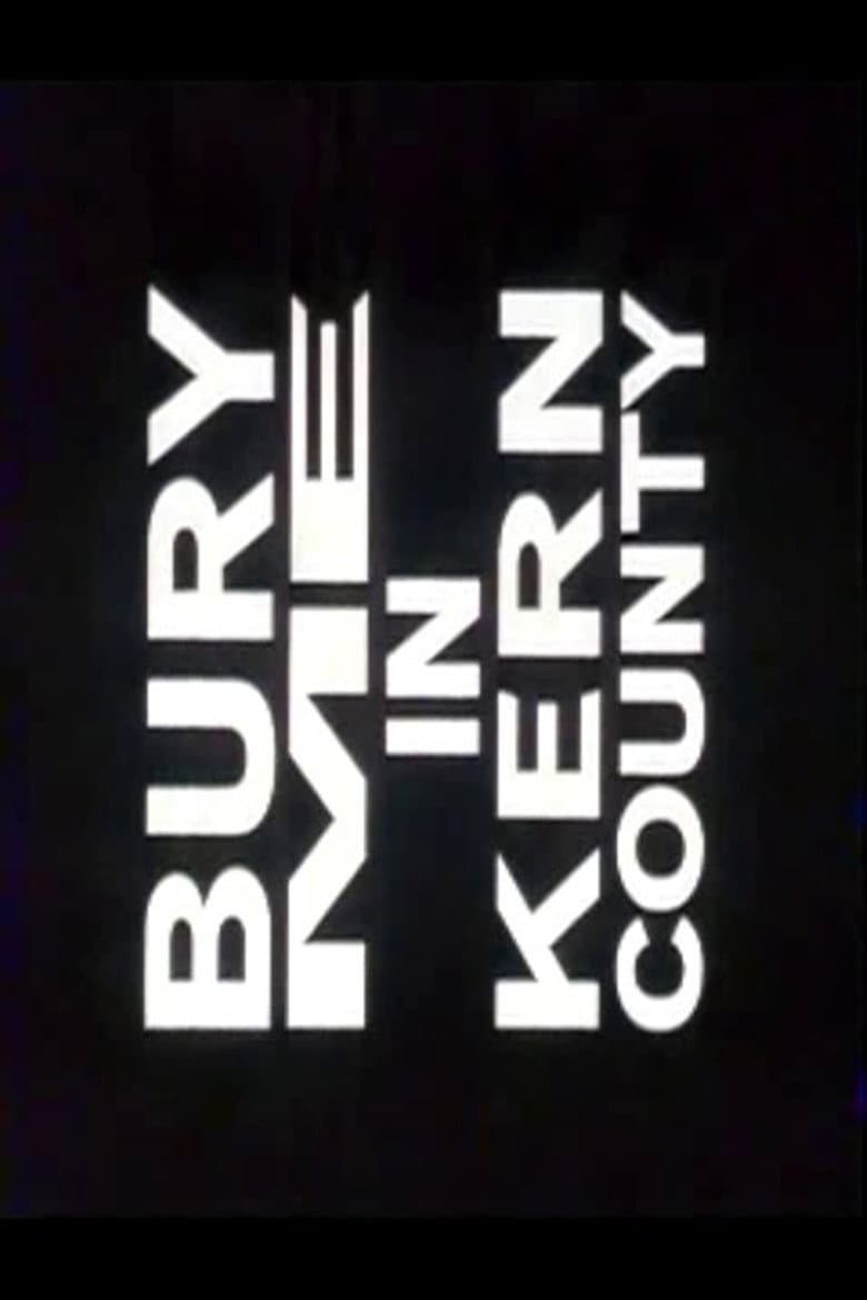 Bury Me in Kern County