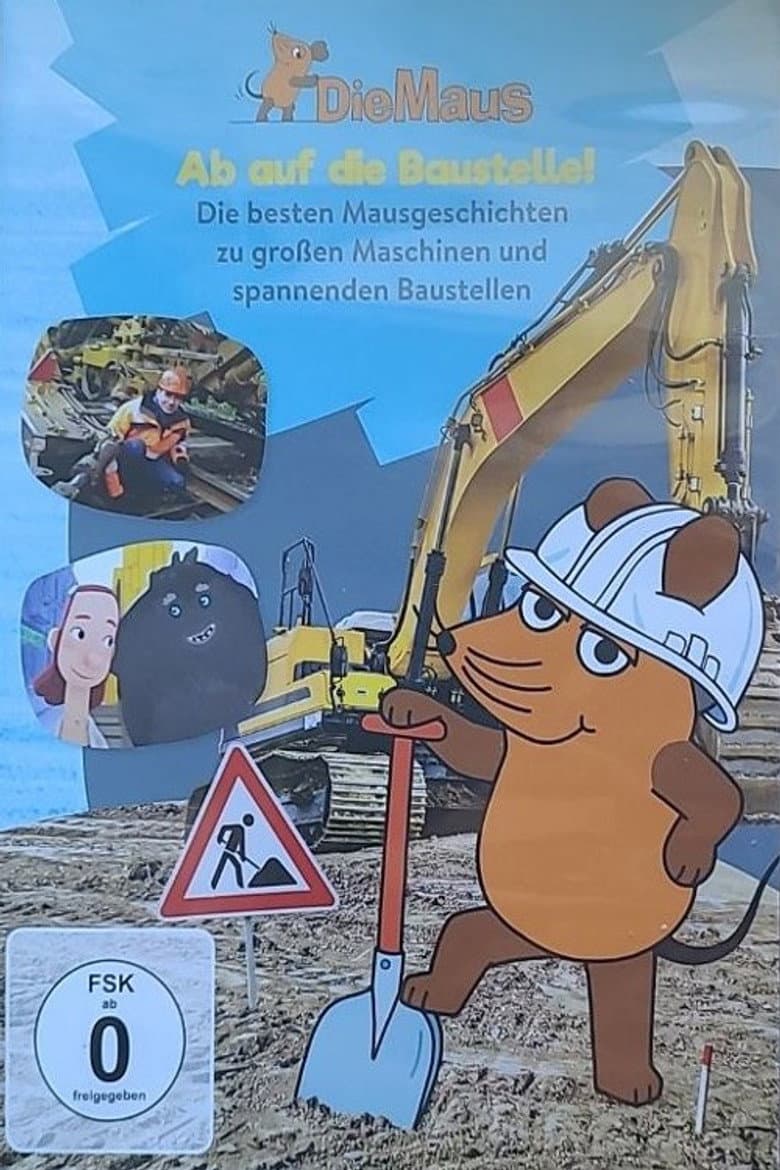 Die Maus - Ab auf die Baustelle