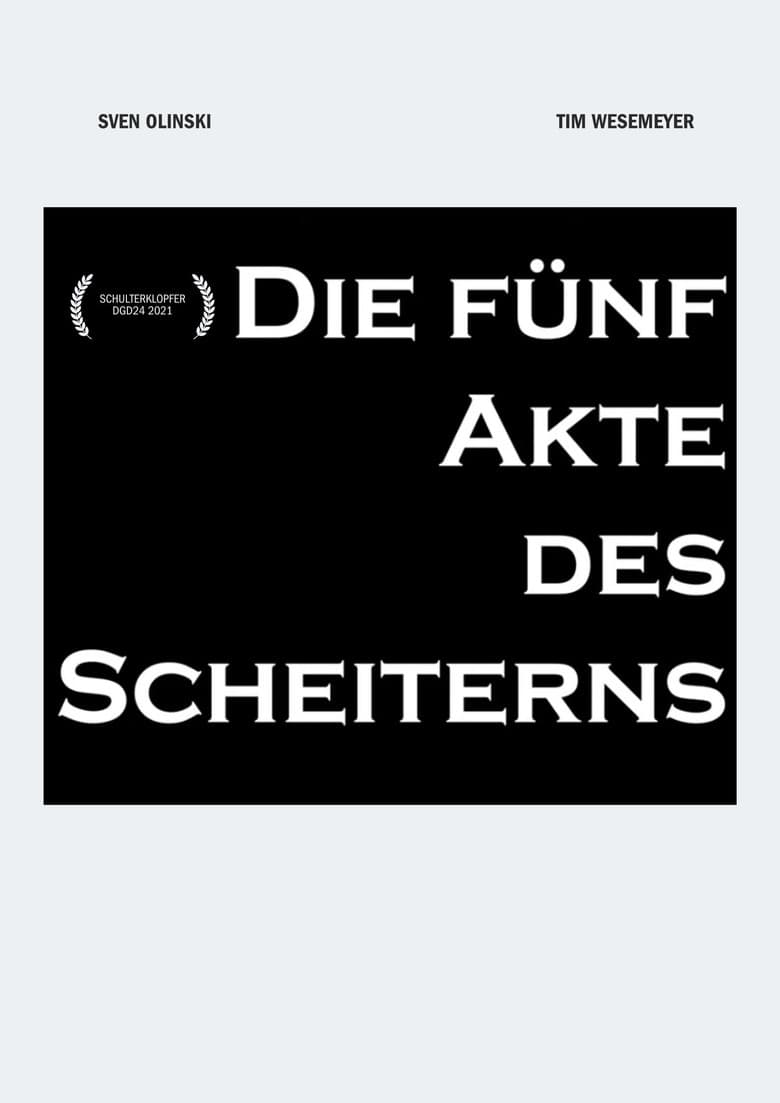 Die fünf Akte des Scheiterns