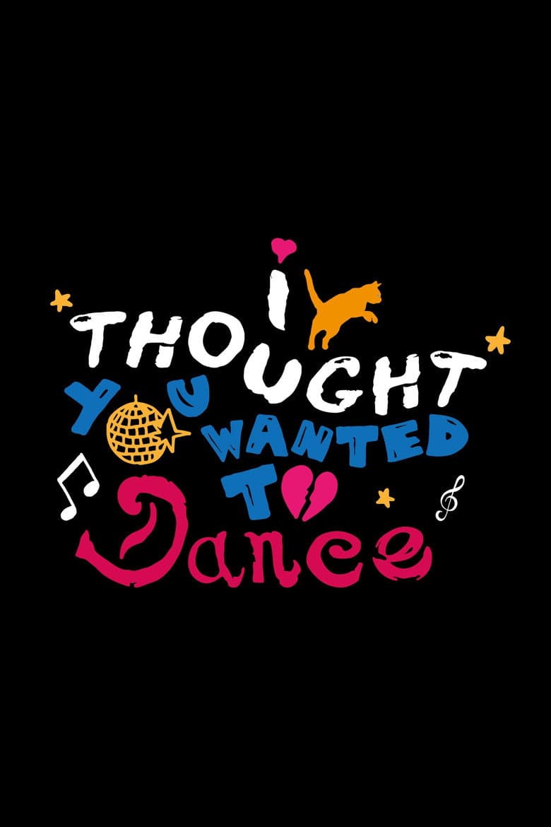 I Thought You Wanted To Dance