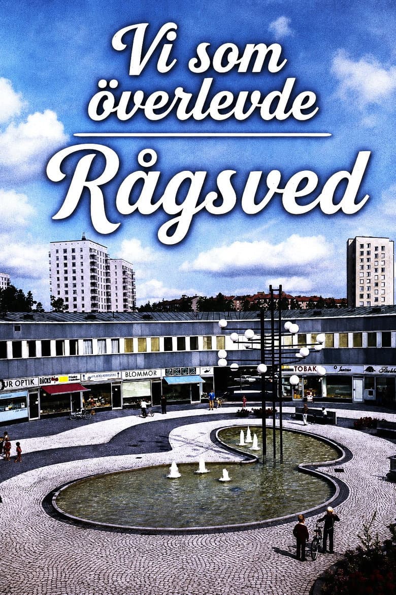 Vi som överlevde Rågsved