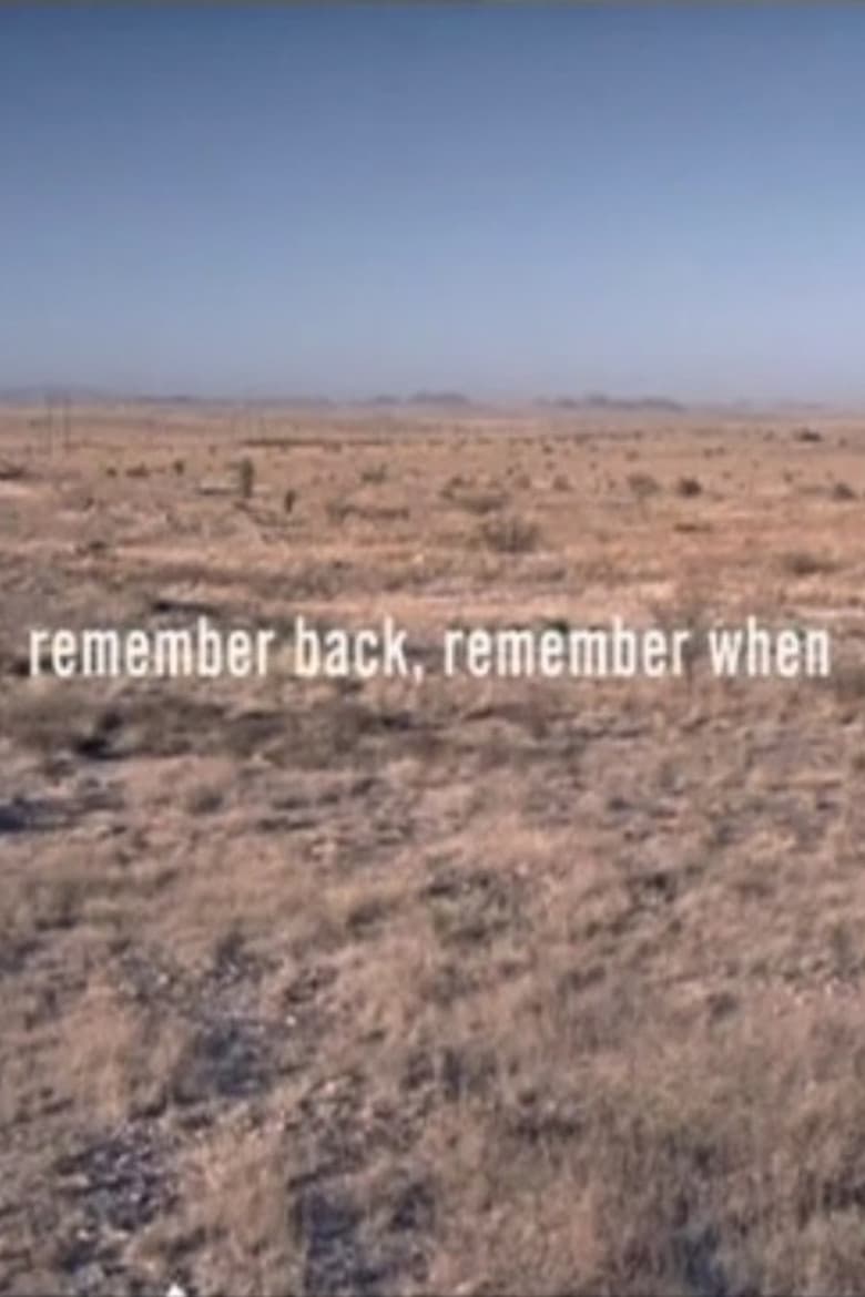 Remember Back, Remember When