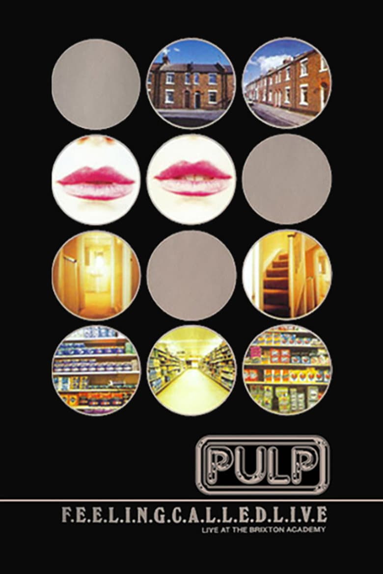 Pulp: F.E.E.L.I.N.G.C.A.L.L.E.D.L.I.V.E.