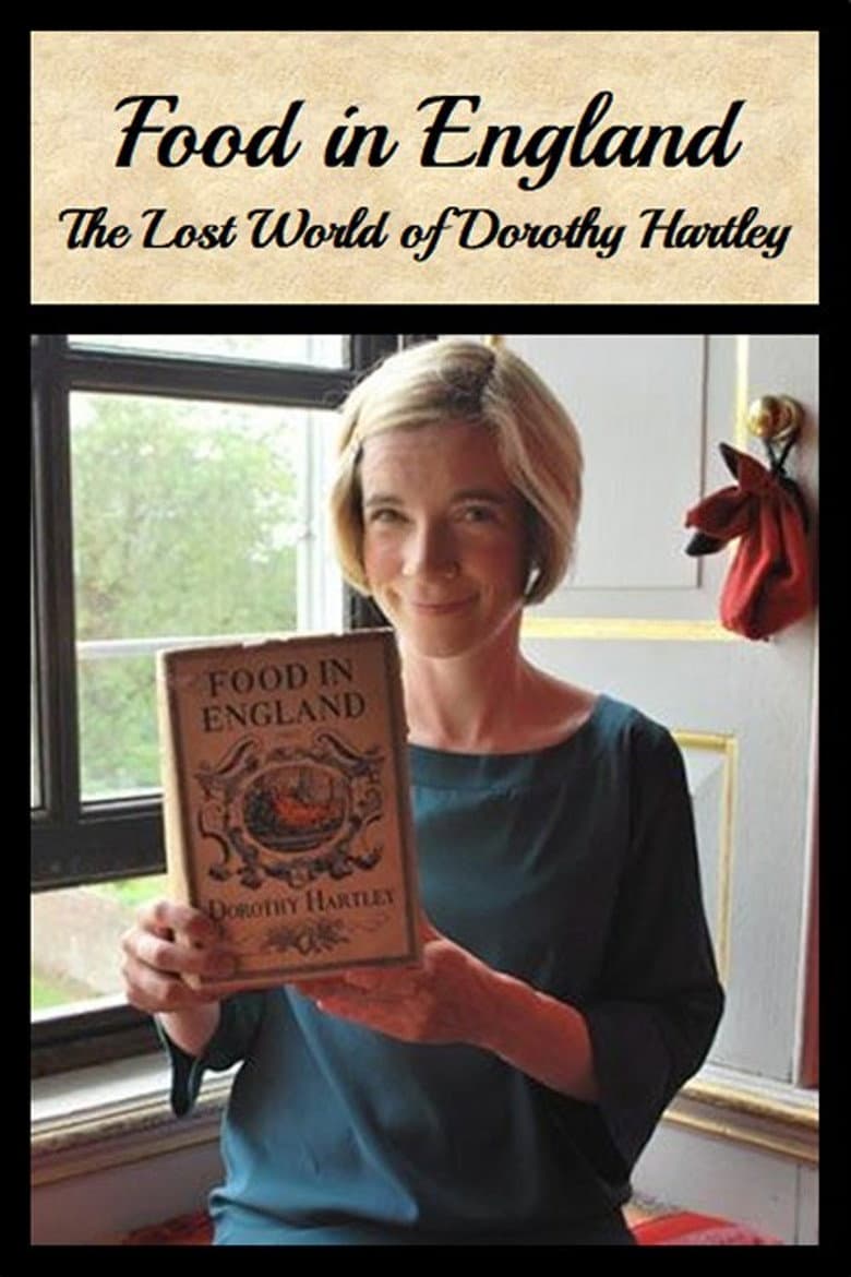 Food in England: The Lost World of Dorothy Hartley