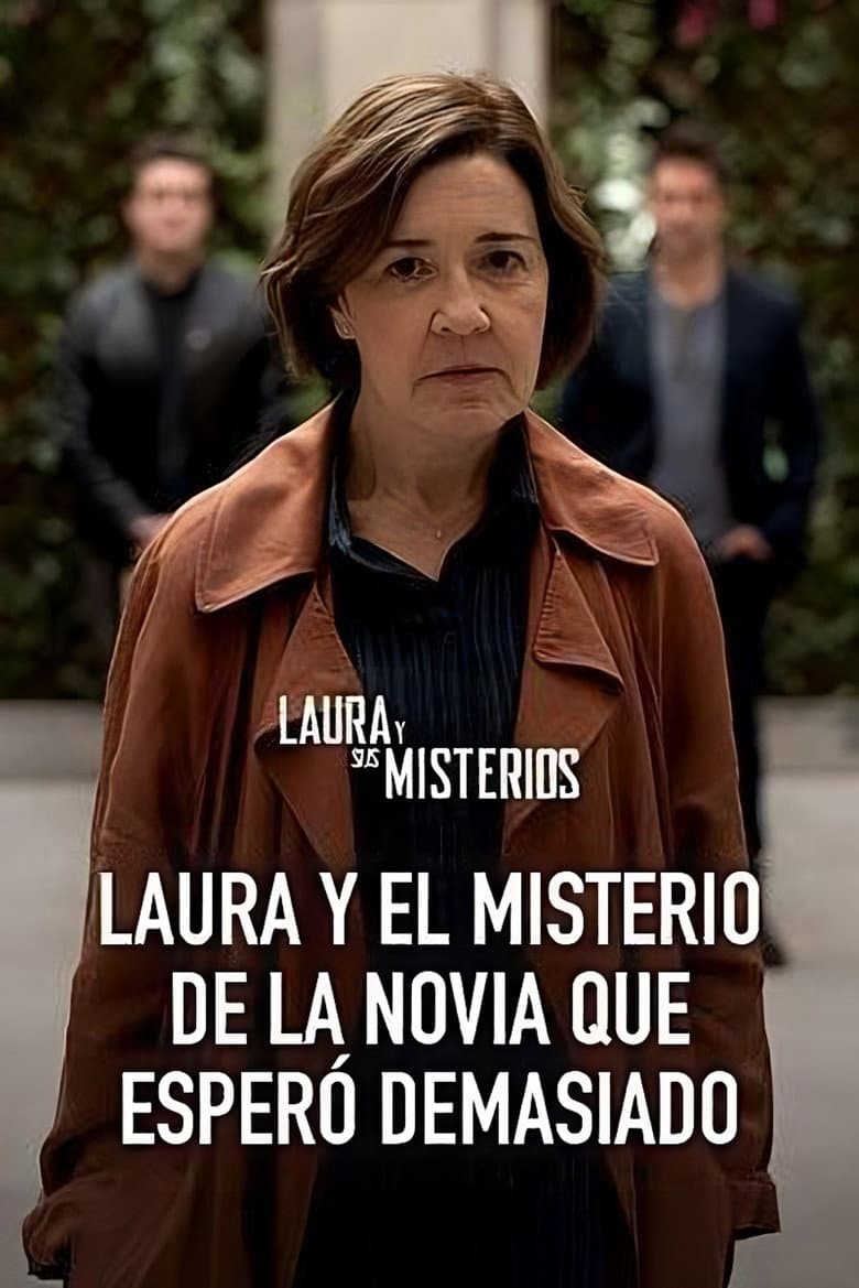 Laura and the mystery of the bride that waited too long