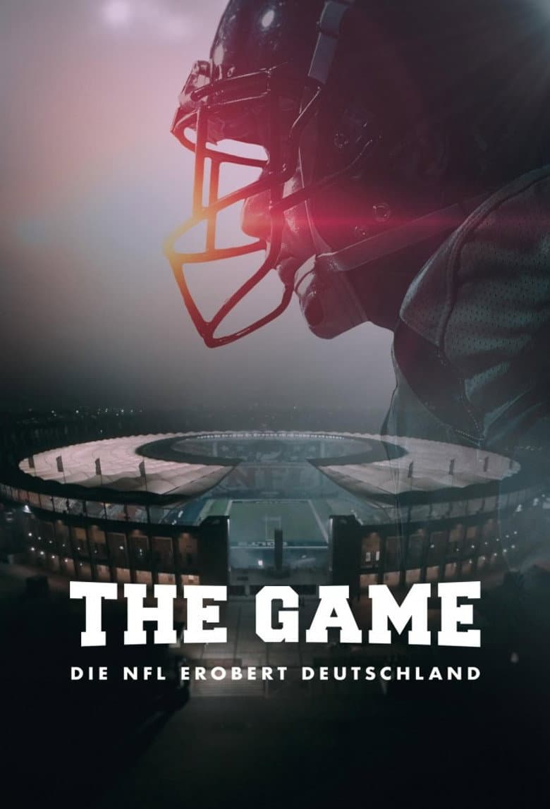 The Game - The NFL Takes Over Germany