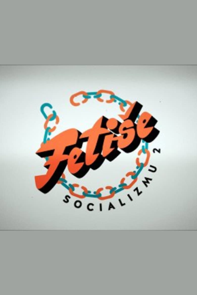 Socialism Fetishes