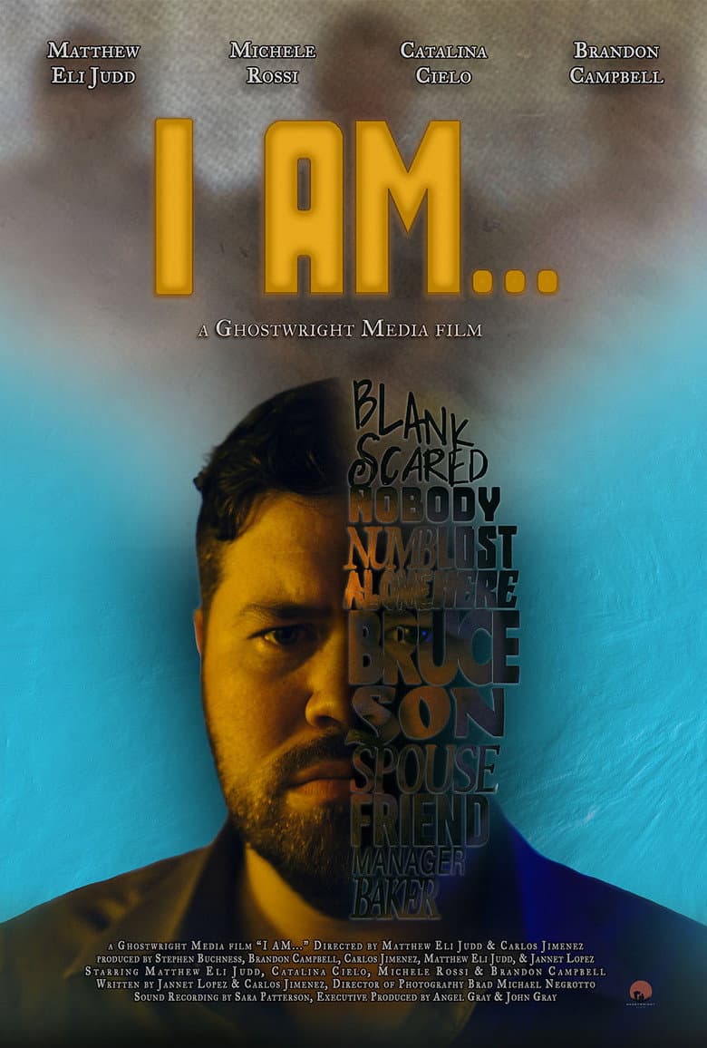 I Am...