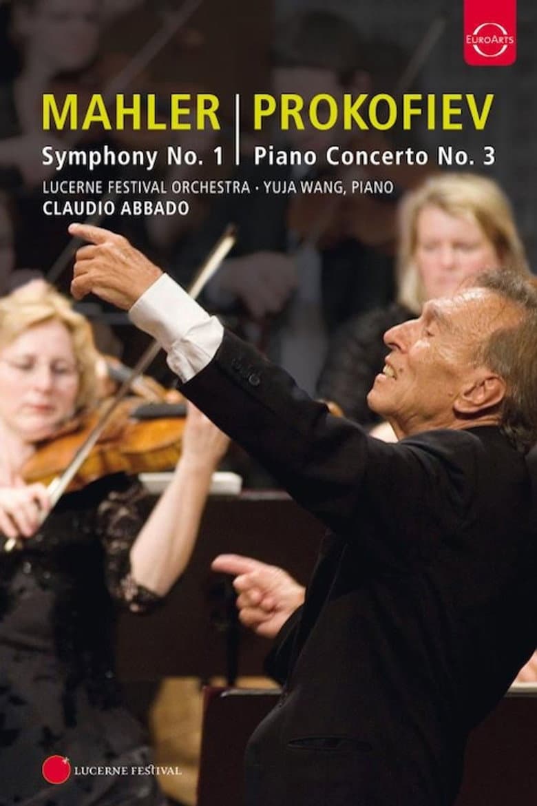 Abbado Conducts Mahler No. 1 & Prokofiev Piano Concerto No. 3