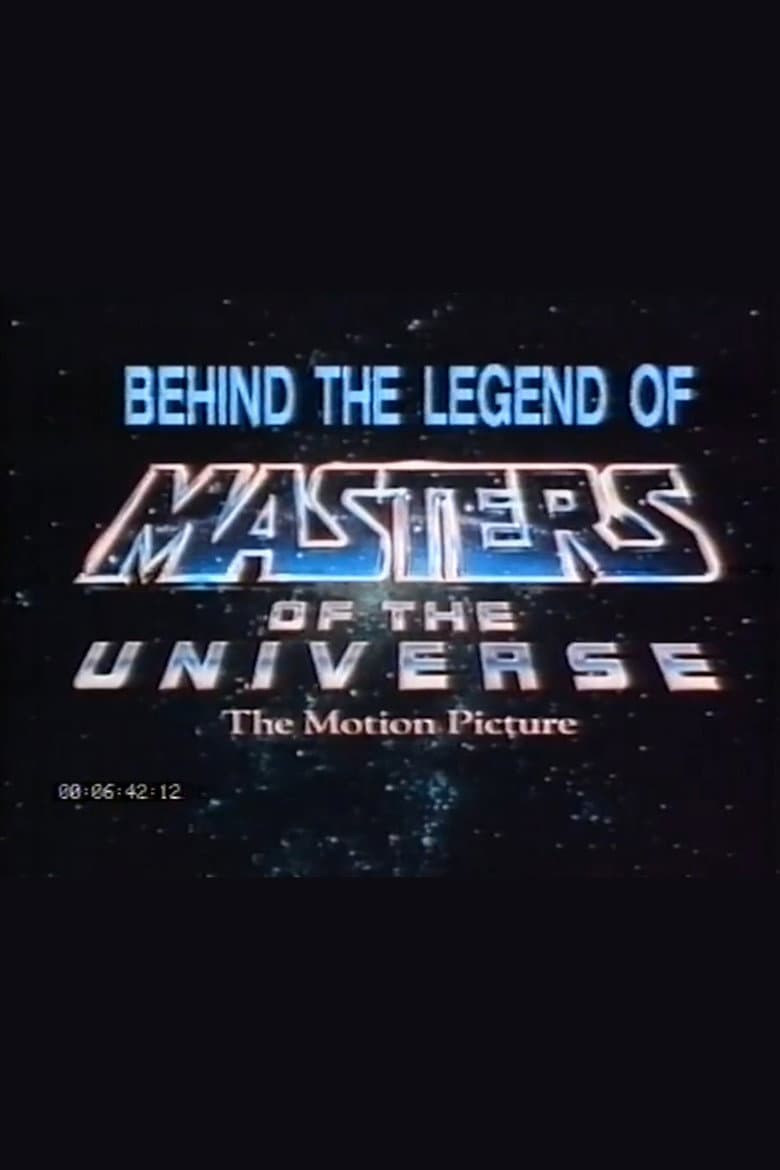 Behind the Legend of Masters of the Universe: The Motion Picture
