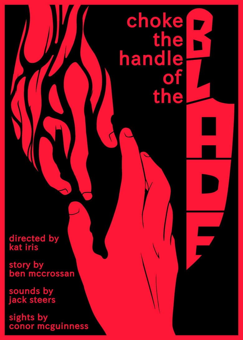 Choke the Handle of the Blade